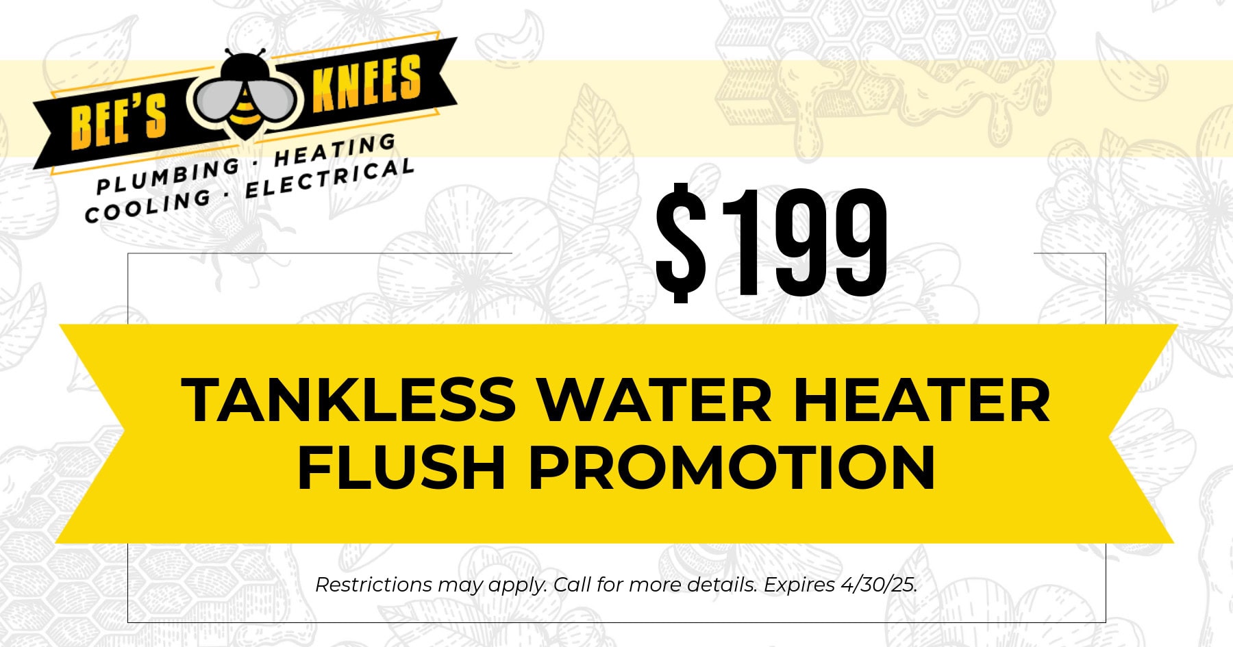 $199 Tankless Water Heater Flush Promotion.