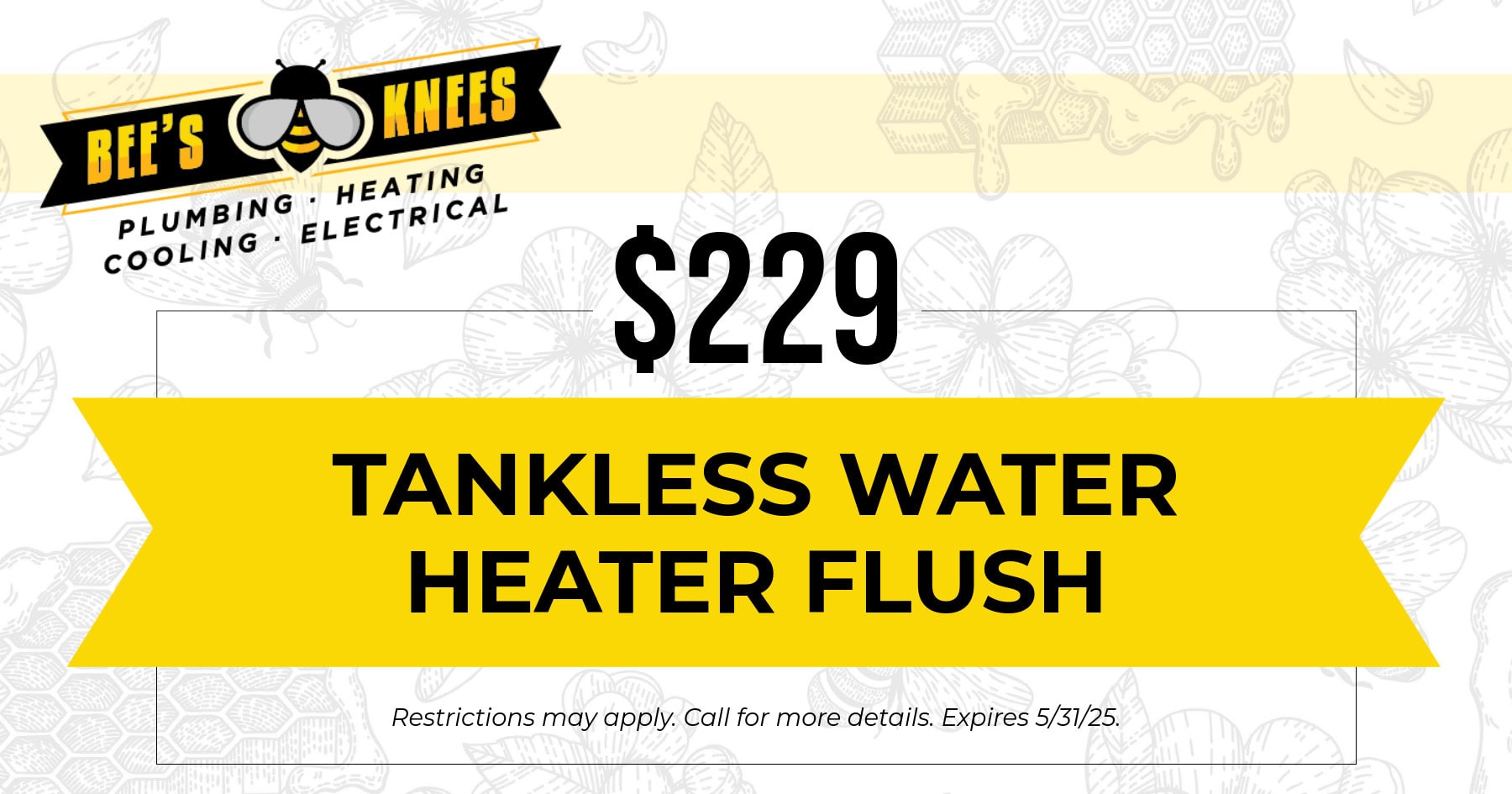 $229 Tankless Water Heater Flush.