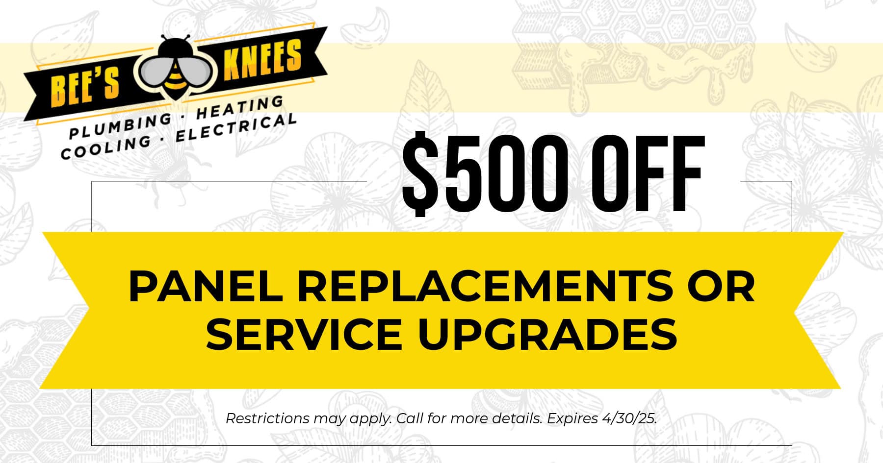 $500 OFF Panel replacements or service upgrades.