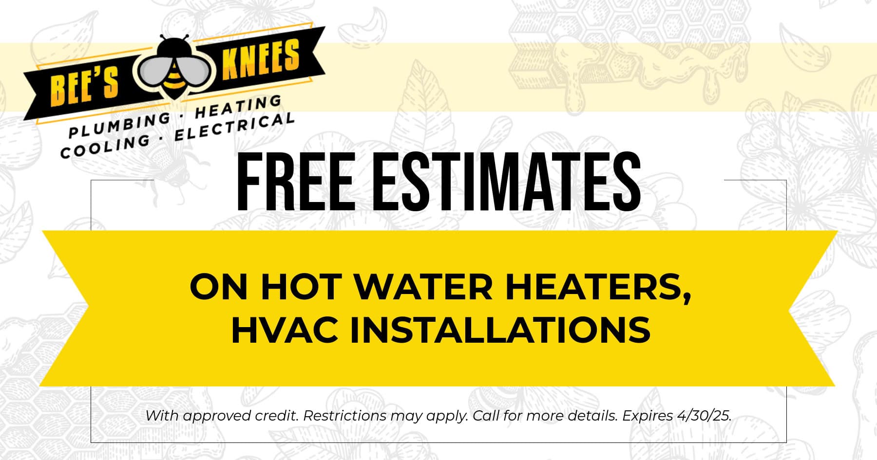 FREE ESTIMATES on hot water heaters, HVAC installations.